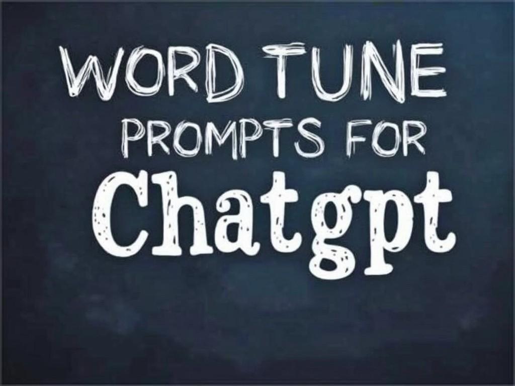 wordtune prompts for rewrite chatgpt