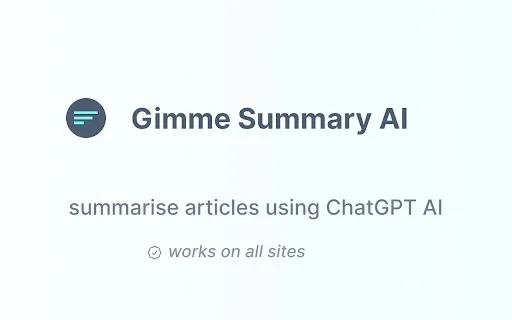 Gimme Summary - Get summary using ChatGPT AI